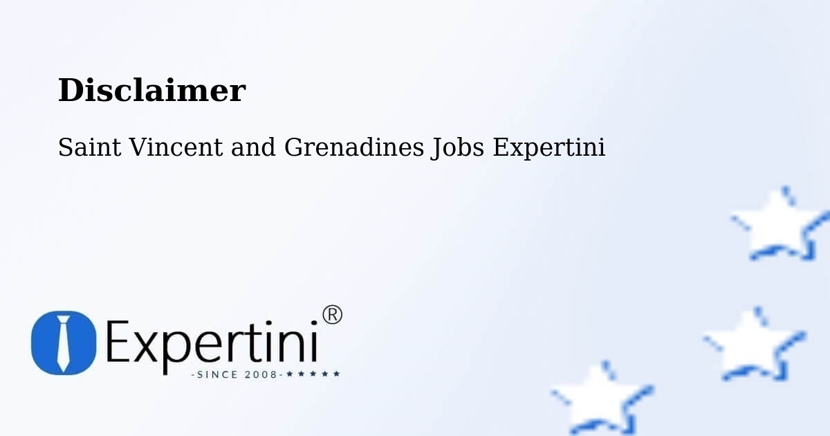 Disclaimer – Kingstown - Saint Vincent and Grenadines Jobs Expertini