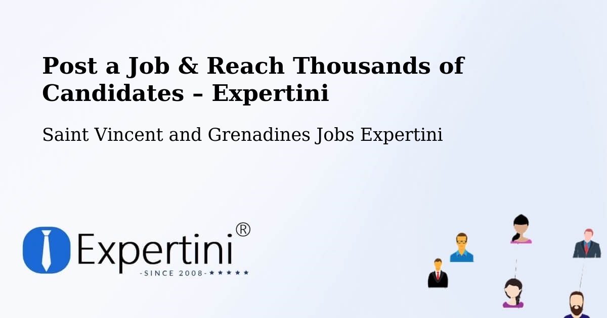 Post a Job in Kingstown – Hire the Right Talent - Kingstown, Saint Vincent and Grenadines Jobs Expertini