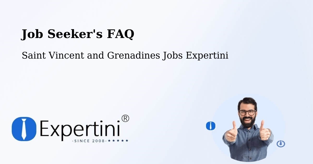 Job Seeker FAQ – Kingstown - Saint Vincent and Grenadines Jobs Expertini