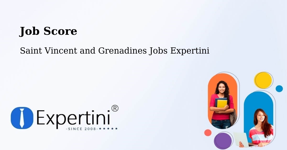 Job Score & Job Description Score Tool – Kingstown - Saint Vincent and Grenadines Jobs Expertini