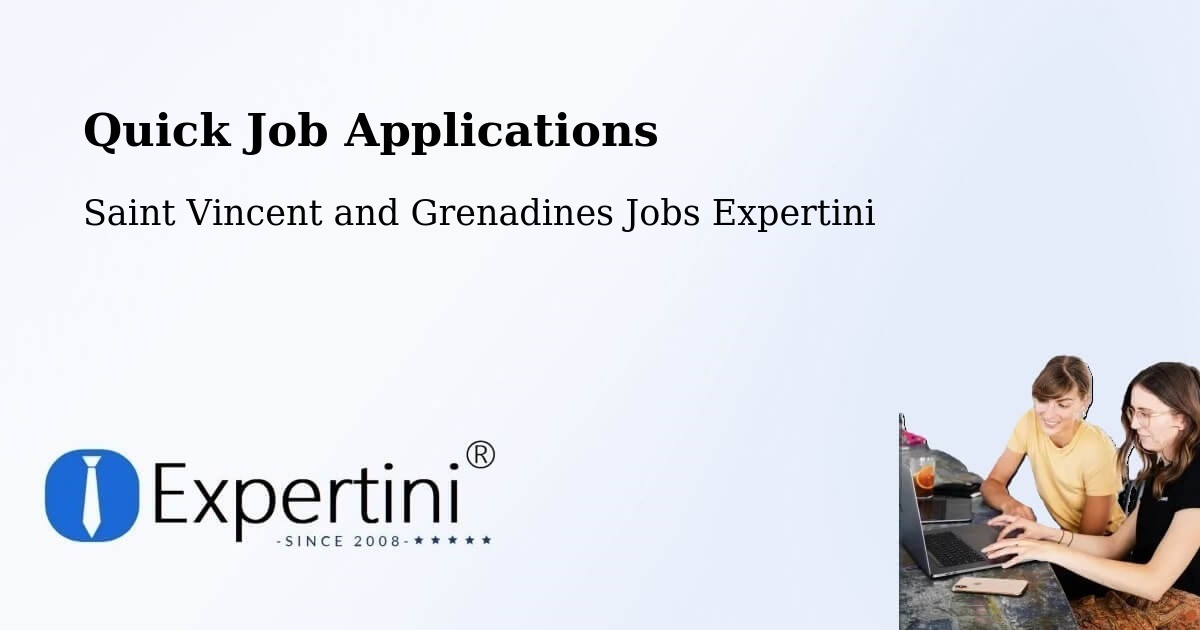 Quick Apply Feature – Kingstown - Saint Vincent and Grenadines Jobs Expertini